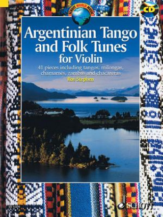 Tiskovina Argentinian Tango and Folk Tunes for Violin Ros Stephen