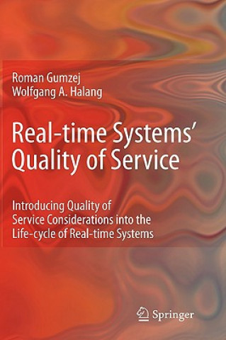 Knjiga Real-time Systems' Quality of Service Roman Gumzej