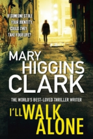 Könyv I'll Walk Alone Mary Higgins Clark