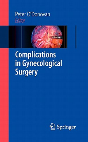 Книга Complications in Gynecological Surgery Peter O'Donovan