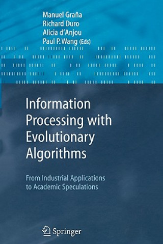 Könyv Information Processing with Evolutionary Algorithms Manuel Grana