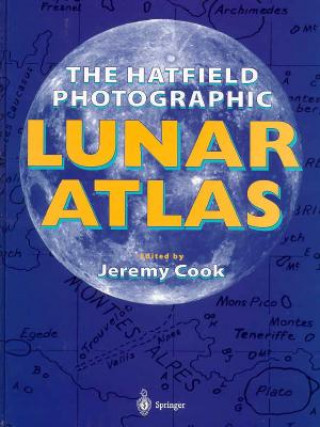 Könyv The Hatfield Photographic Lunar Atlas Jeremy Cook