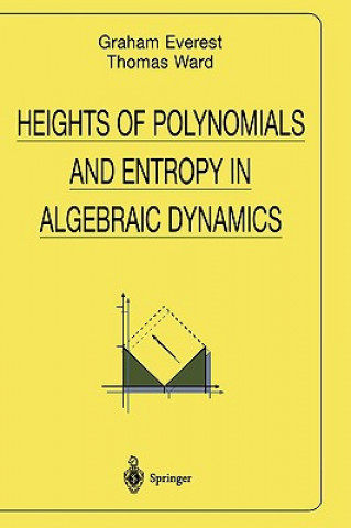 Book Heights of Polynomials and Entropy in Algebraic Dynamics Graham Everest