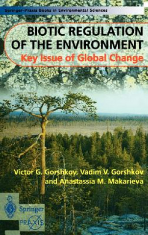 Kniha Biotic Regulation of the Environment Victor G. Gorshkov