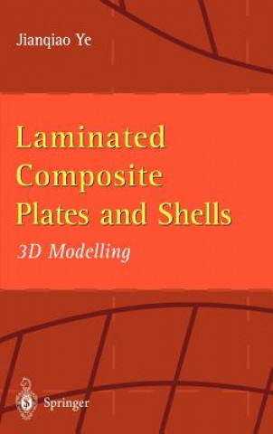 Książka Laminated Composite Plates and Shells Jianqiao Ye