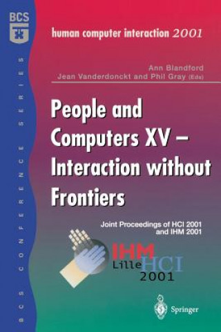 Kniha People and Computers XV - Interaction without Frontiers Ann Blandford