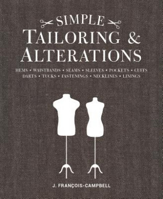 Könyv Simple Tailoring & Alterations J Francois-Campbell