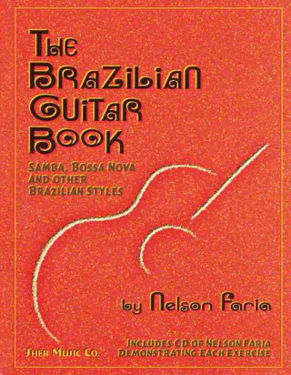 Tlačovina Brazilian Guitar Book Nelson Faria