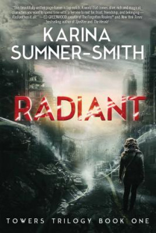 Kniha Radiant Karina Sumner-Smith