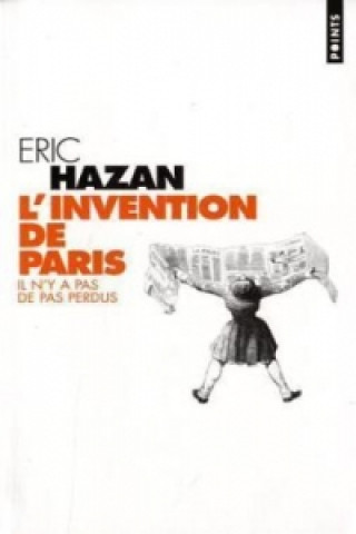 Carte L' Invention de Paris. Die Erfindung von Paris, französische Ausgabe Eric Hazan
