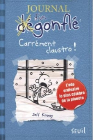 Książka JOURNAL DUN DEGONFLE 6CARREMENT CLAUSTRO Jeff Kinney