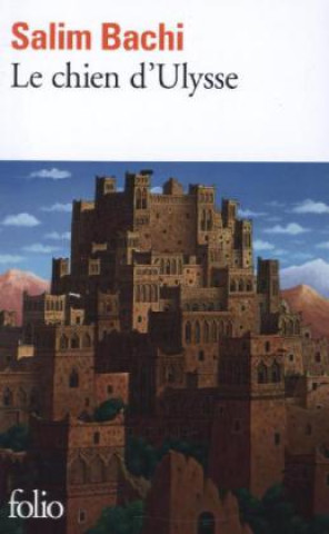 Книга Le chien d'Ulysse (Prix Goncourt du Premier Roman 2001) Salim Bachi