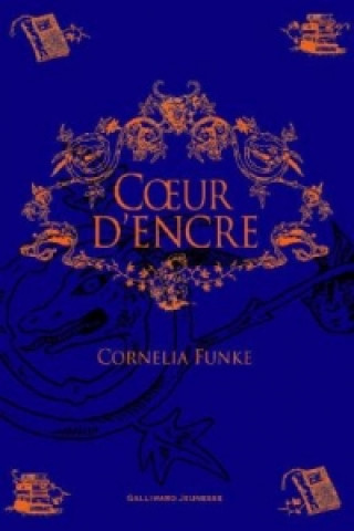 Knjiga Coeur d'encre Cornelia Funke