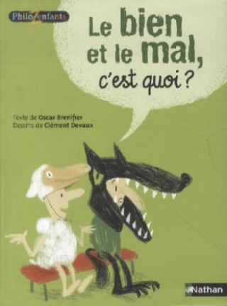 Book Le Bien et le Mal, c'est quoi?. Gut und Böse - Was ist das?, französische Ausgabe Oscar Brenifier