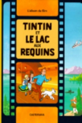 Kniha Tintin et le lac aux requins Hergé