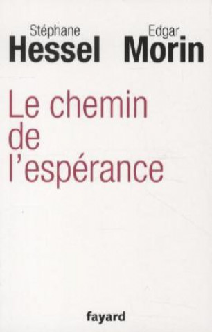 Kniha Le chemin de l'esperance Stéphane Hessel