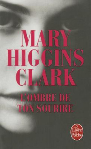 Kniha L'ombre de ton sourire Mary Higgins Clark