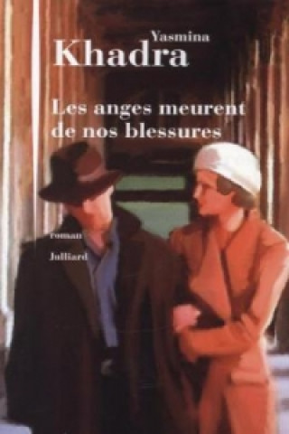 Book Les anges meurent de nos blessures Yasmina Khadra