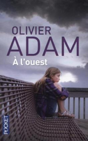 Könyv A l'ouest Olivier Adam