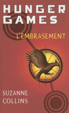 Book Hunger games - L' embrasement. Die Tribute von Panem - Gefährliche Liebe, französische Ausgabe Suzanne Collins