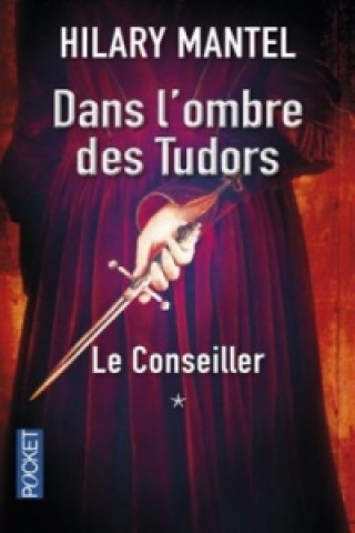 Kniha Dans l'ombre des Tudors Hilary Mantel