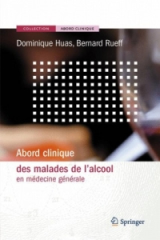 Книга Abord clinique des malades de l'alcool Dominique Huas