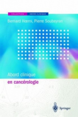Kniha Abord Clinique En Cancerologie Bernard Hoerni
