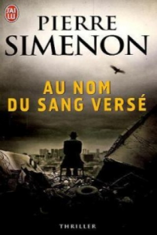 Book Au nom du sang versé. Im Namen des Blutes, französische Ausgabe Pierre Simenon