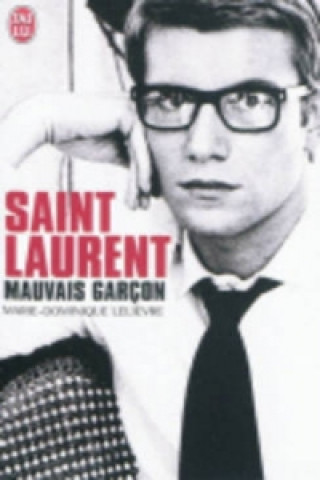 Livre Saint-Laurent, mauvais garçon Marie-Dominique Lelievre