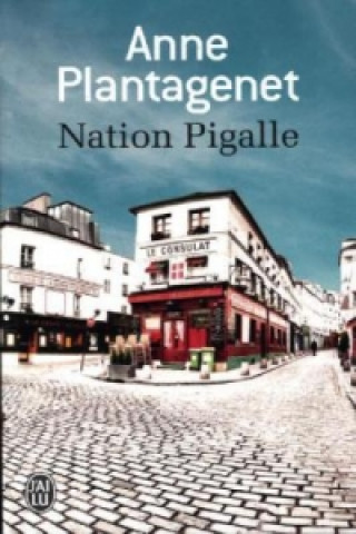 Buch Nation Pigalle Anne Plantagenet