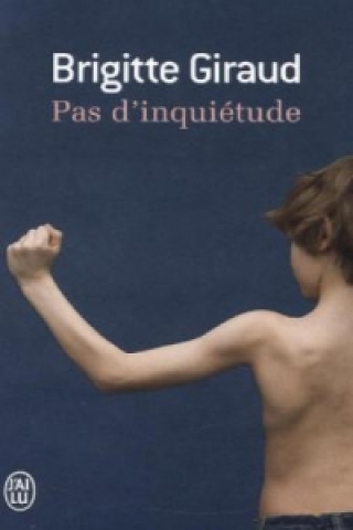 Книга Pas d'inquietude Brigitte Giraud