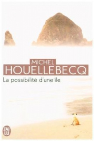 Könyv La possibilite d'une ile Michel Houellebecq