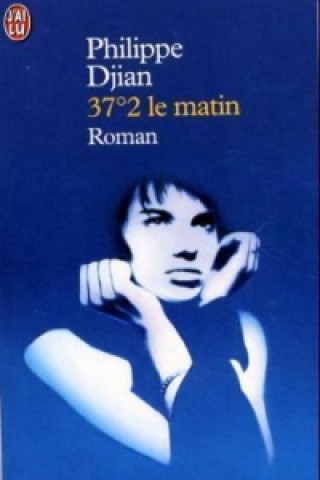 Книга 37.2 le matin Philippe Djian