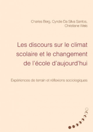 Buch Les discours sur le climat scolaire et le changement de l'école d'aujourd'hui Charles Berg