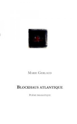 Книга Blockhaus Atlantique Marie Gerlaud