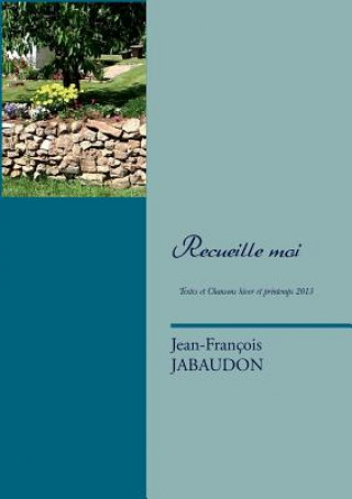 Livre Recueille moi Jean-François Jabaudon