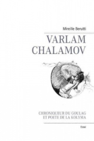 Carte Varlam Chalamov Mireille Berutti