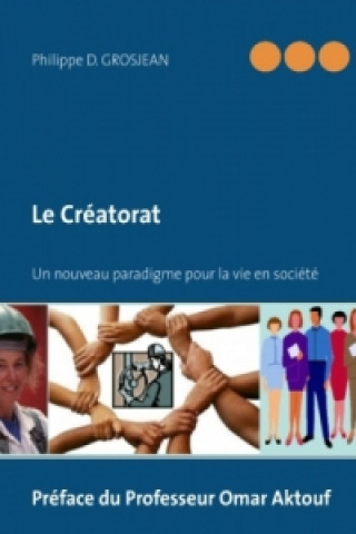 Kniha Le Créatorat Philippe D. Grosjean