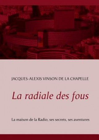 Book radiale des fous Jacques A. Vinson de la Chapelle