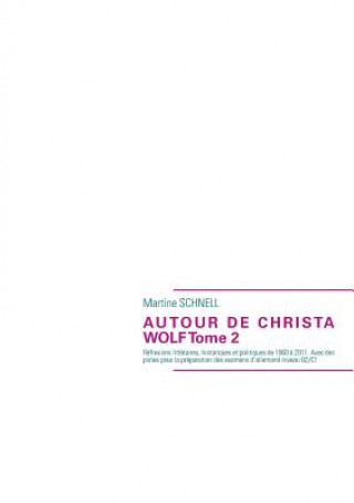 Βιβλίο Autour de Christa Wolf Tome 2 Martine Schnell