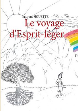 Könyv voyage d'Esprit-leger Laurent Houette