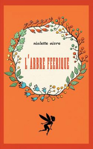 Könyv L'arbre feerique Violette Sicre