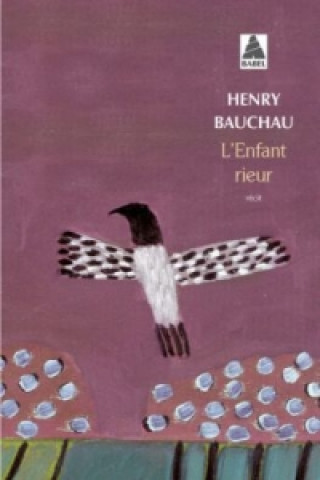 Kniha L'enfant rieur Henry Bauchau
