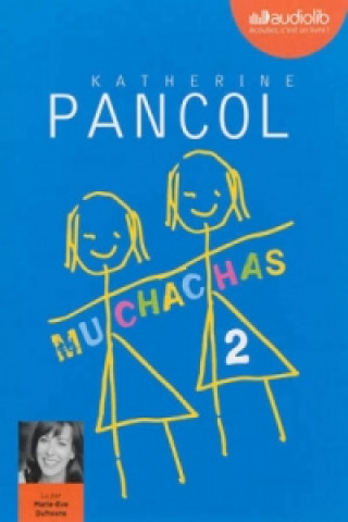 Kniha Muchachas, MP3-CD. Vol.2 Katherine Pancol