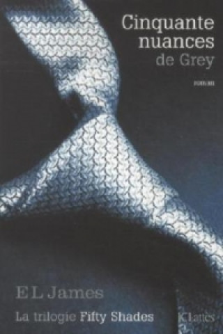 Carte Cinquante nuances de Grey. Fifty Shades of Grey - Geheimes Verlangen, französische Ausgabe E. L. James