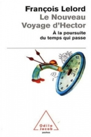 Kniha Le Nouveau Voyage d' Hector Francois Lelord