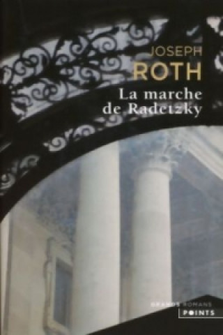 Kniha La marche de Radetzky Joseph Roth
