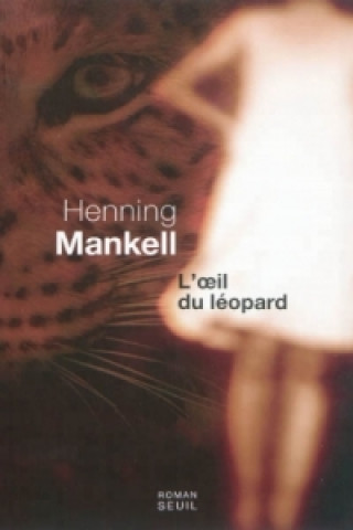 Könyv L'oeil du leopard Henning Mankell