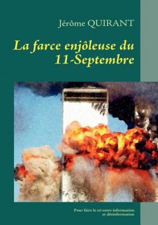 Knjiga farce enjoleuse du 11-Septembre Jérôme Quirant