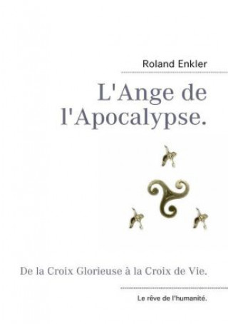 Kniha L'Ange de l'Apocalypse. Roland Enkler